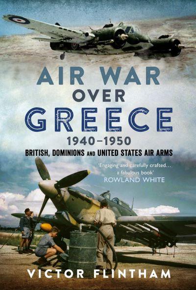 Air War Over Greece 1940-1950