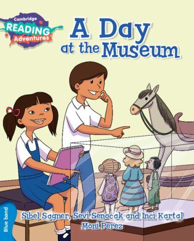 Cambridge Reading Adventures A Day At the Museum Blue Band
