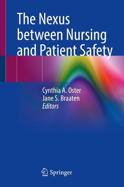 The Nexus Between Nursing and Patient Safety