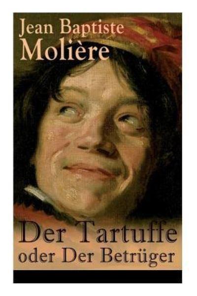 Der Tartuffe Oder Der Betrüger