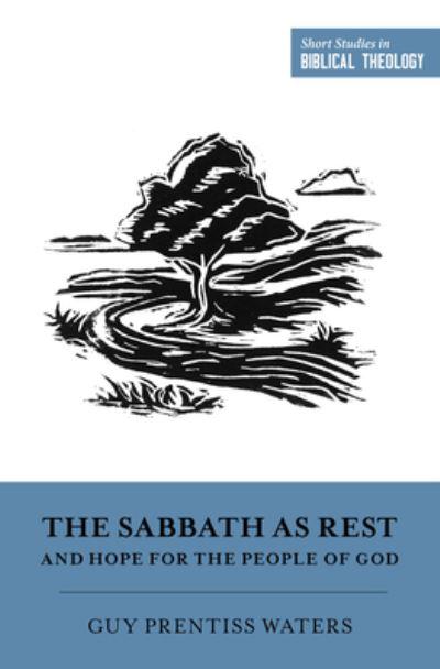 The Sabbath As Rest and Hope For the People of God