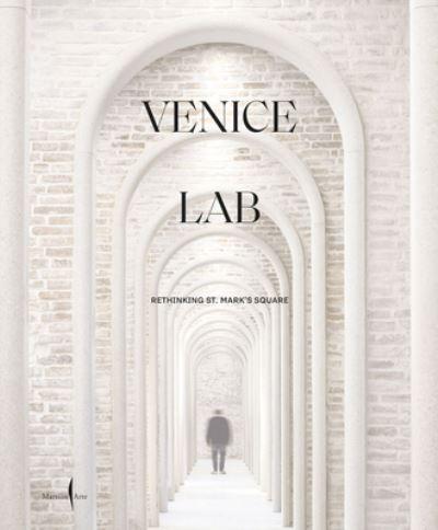 Venice Lab: Reconsidering St. Mark's Square
