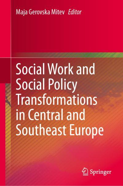 Social Work and Social Policy Transformations in Central and