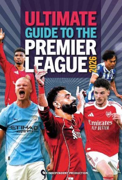 Ultimate Guide To The Premier League 2026
