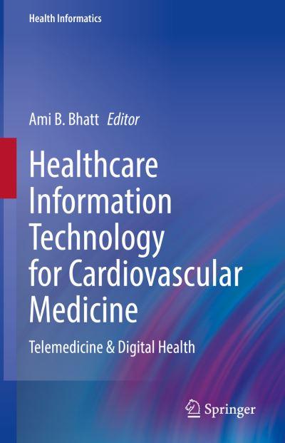 Healthcare Information Technology For Cardiovascular Medicine