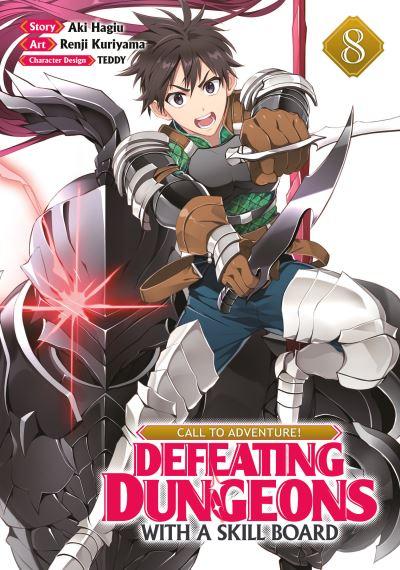 CALL TO ADVENTURE! Defeating Dungeons With a Skill Board (Manga) Vol. 8