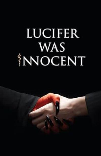Lucifer Was Innocent