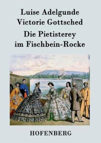 Die Pietisterey Im Fischbein-Rocke
