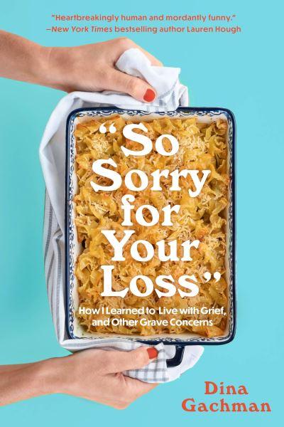 So Sorry For Your Loss