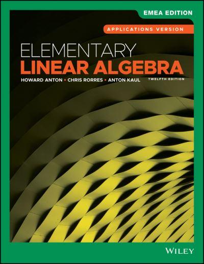 Elementary Linear Algebra. Applications Version