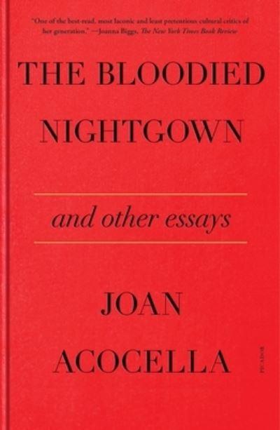 The Bloodied Nightgown and Other Essays