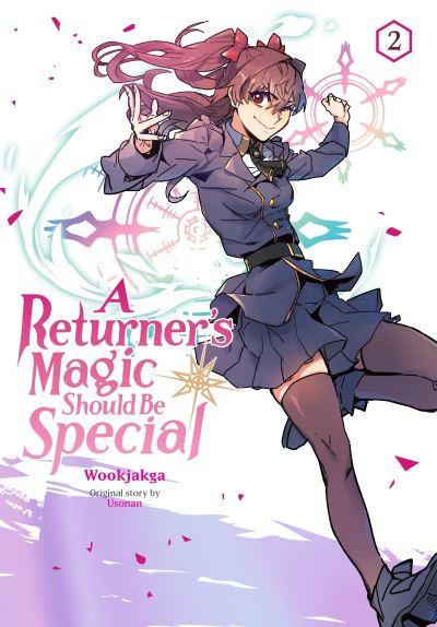 A Returner's Magic Should Be Special. Vol. 2