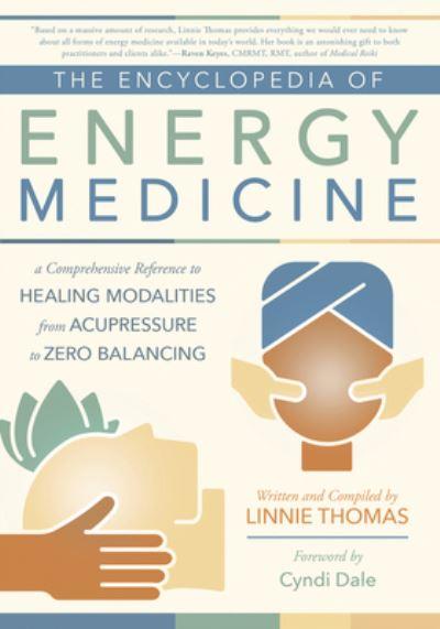 The Encyclopedia of Energy Medicine
