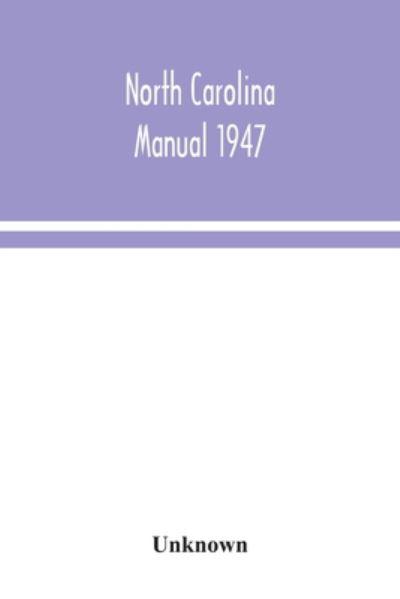 North Carolina Manual 1947