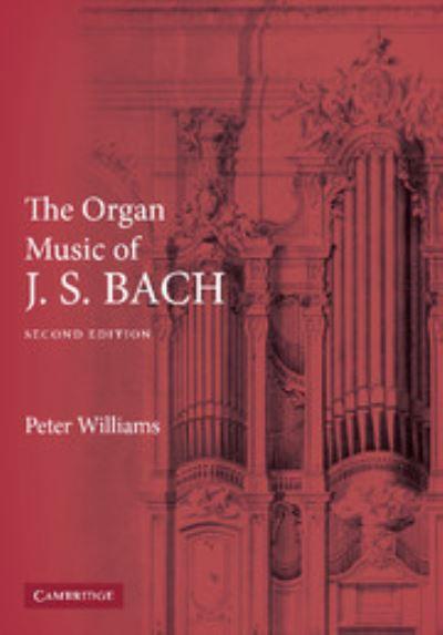 The Organ Music of J.S. Bach
