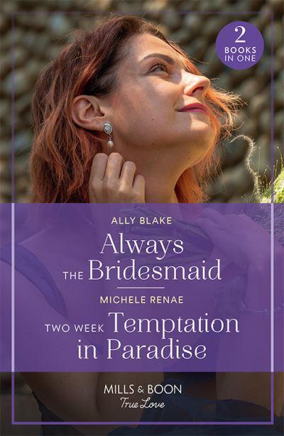 Always the Bridesmaid
