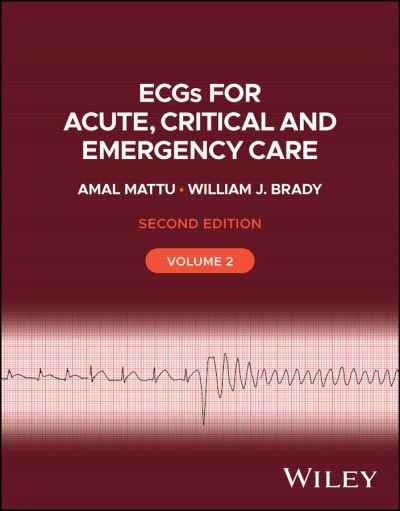 ECGs For Acute, Critical and Emergency Care. Volume 2