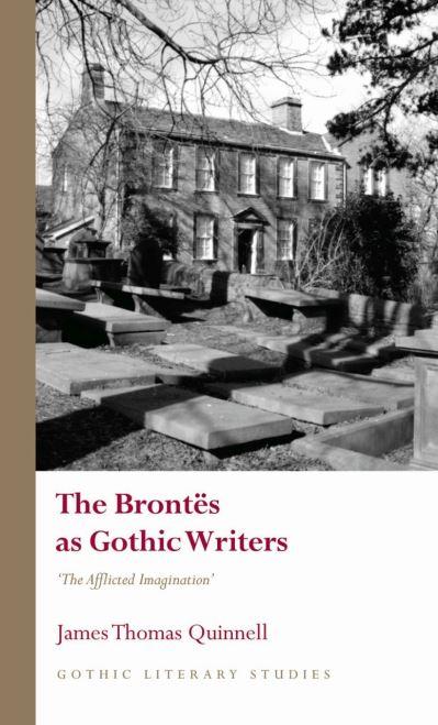 The Brontës As Gothic Writers