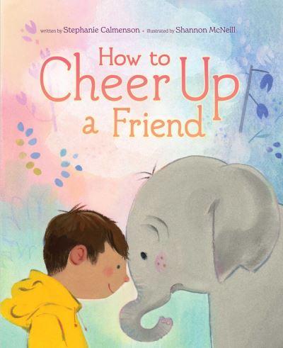 How To Cheer Up a Friend