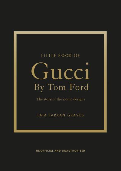 Little Book of Gucci By Tom Ford