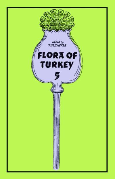 Flora of Turkey and the East Aegean Islands. Vol.5