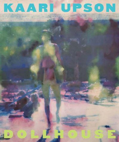 Kaari Upson - Dollhouse