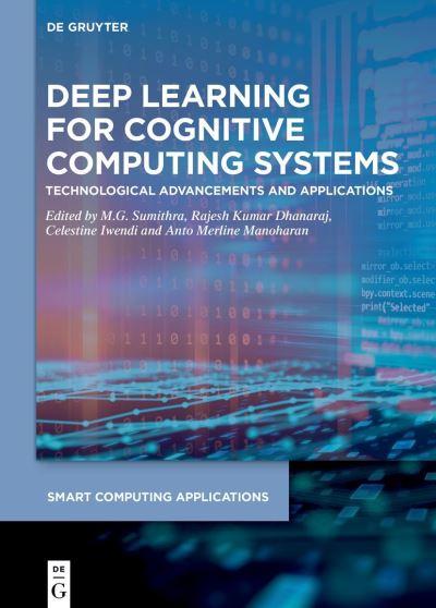Deep Learning For Cognitive Computing Systems