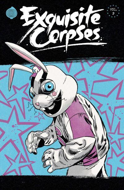 Exquisite Corpses. Volume 2
