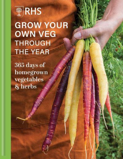 Grow Your Own Veg Through the Year