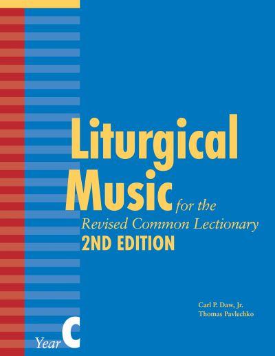 Liturgical Music For the Revised Common Lectionary, Year C