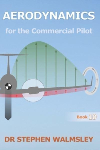 Aerodynamics For the Commercial Pilot