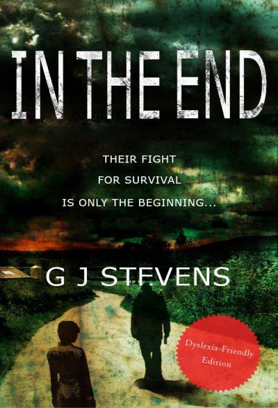 In The End (Dyslexic-Friendly Edition)