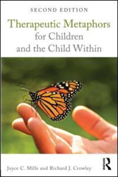 Therapeutic Metaphors For Children and the Child Within
