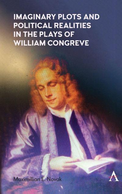 Imaginary Plots and Political Realities in the Plays of Will