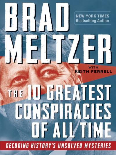 The 10 Greatest Conspiracies of All Time