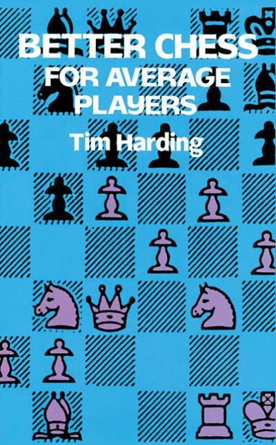 Better Chess For Average Players