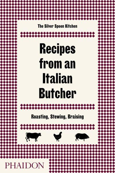 Recipes From an Italian Butcher