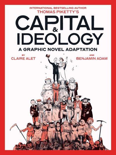 Thomas Piketty's Capital & Ideology