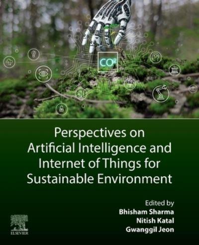 Perspectives on Artificial Intelligence and Internet of Things For Sustainable Environment