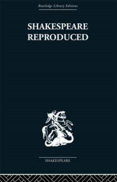 Shakespeare Reproduced