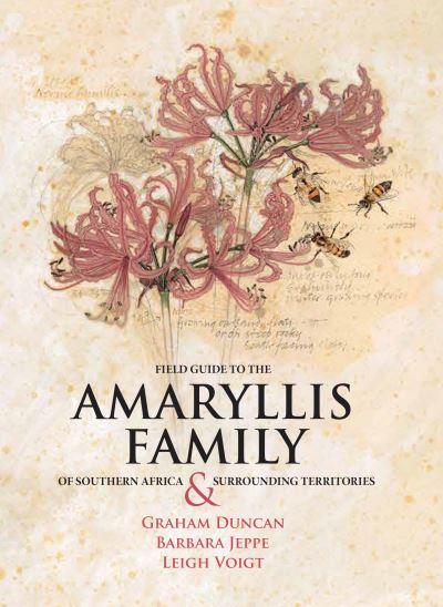 Field Guide To the Amaryllis Family of Southern Africa & Sur