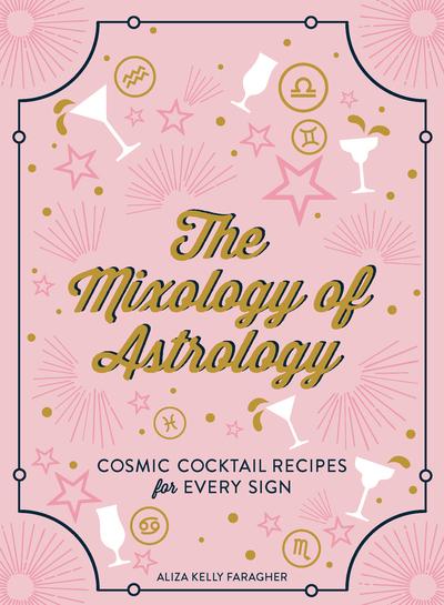 The Mixology of Astrology