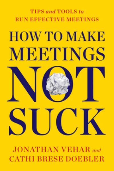 How To Make Meetings Not Suck