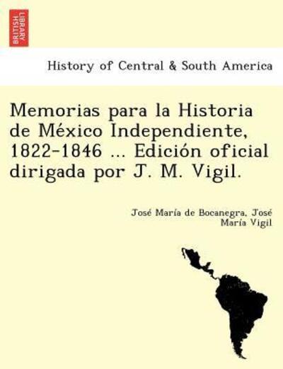 Memorias Para La Historia De MéXico Independiente, 1822-184