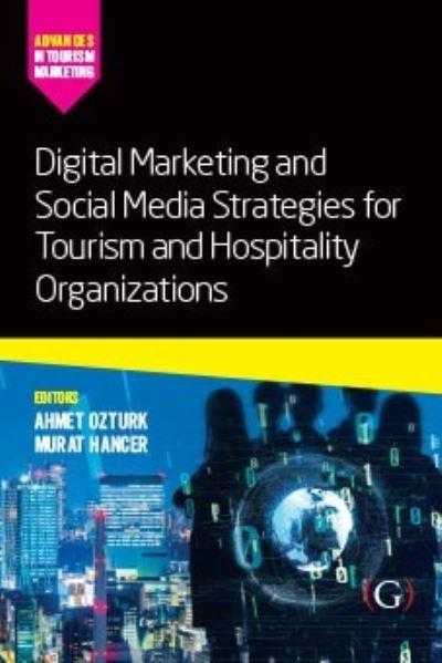 Digital Marketing and Social Media Strategies For Tourism an