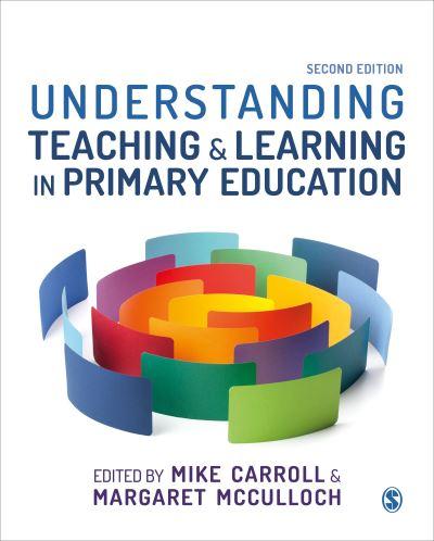Understanding Teaching & Learning in Primary Education