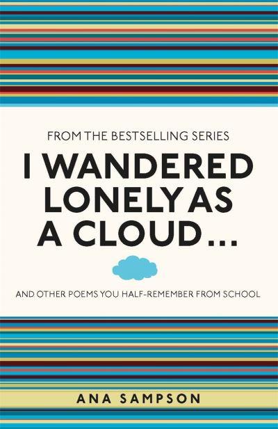 I Wandered Lonely As a Cloud ...
