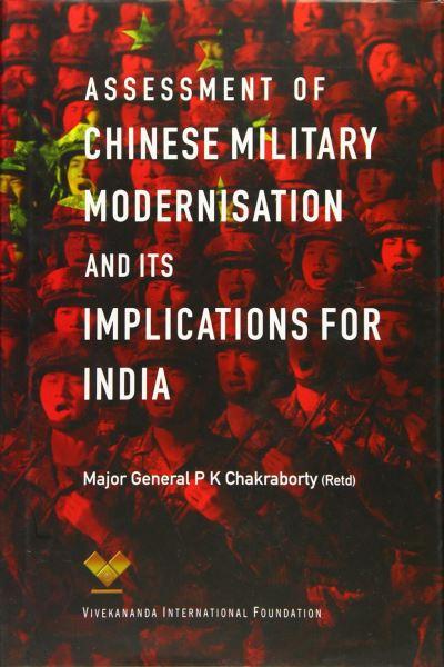Assessment of Chinese Military Modernisation and Its Implications For India
