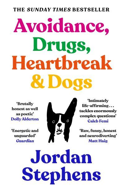 Avoidance, Drugs, Heartbreak & Dogs