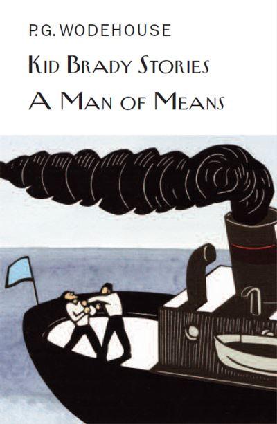Kid Brady Stories &#38; A Man of Means
